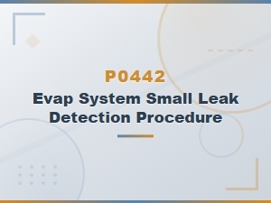 P0442 – Evap System Small Leak Detected: Meaning, Causes & Fix
